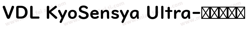 VDL KyoSensya Ultra字体转换